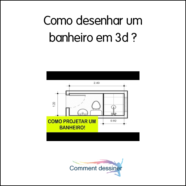 Como desenhar um banheiro em 3d